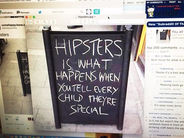 hipsters-is-what-happens-when-you-tell-every-child-theyre-special