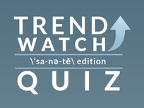 quiz-trend-watch-sanity-edition