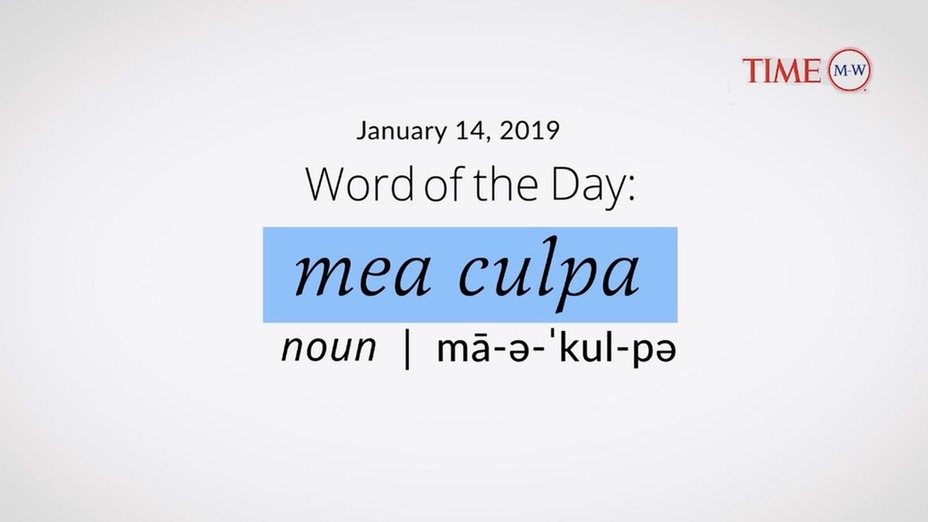 time wotd mea culpa 01 14 2019
