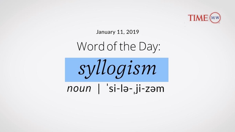 time wotd syllogism 01 11 2019