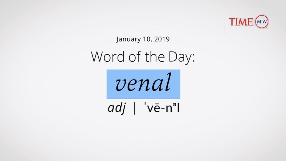 time-wotd-venal-january-10-2019