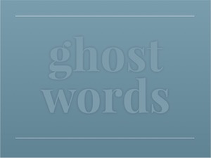 video-ghost-words